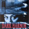 [B00008AOMT] Dark Harbor [PAL]